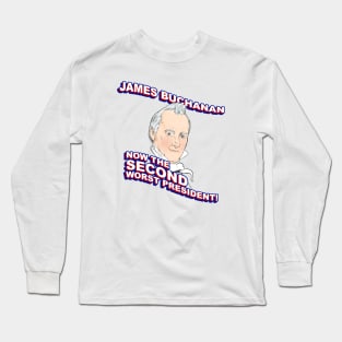 James Buchanan: Second Worst Long Sleeve T-Shirt